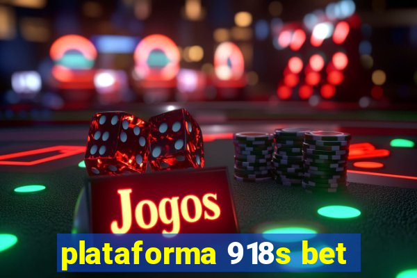 plataforma 918s bet